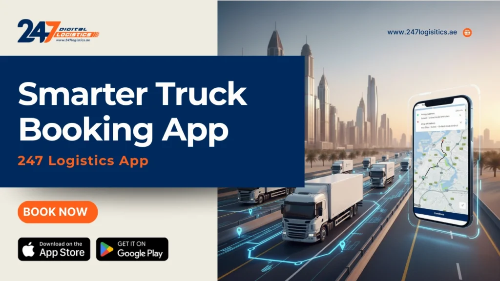Why 247 Logistics App Is Transforming Digital Trucking in the Middle East