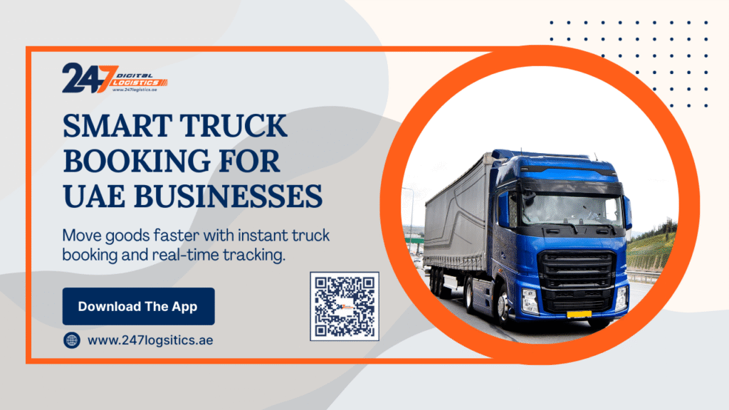 Truck Booking App for UAE Businesses: A Smarter Way to Move Goods
