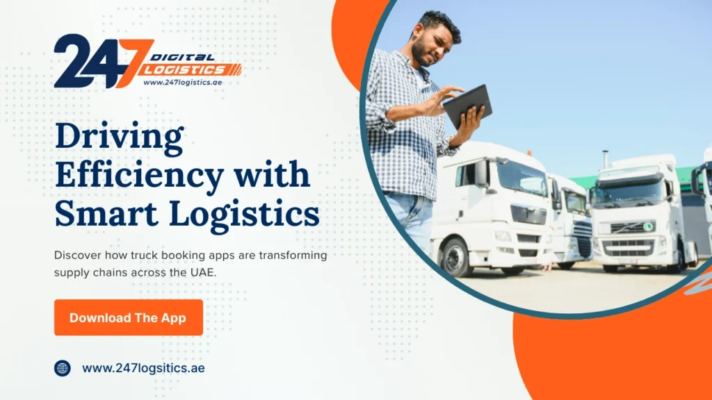 Smart Logistics in UAE: How Truck Booking Apps Improve Efficiency